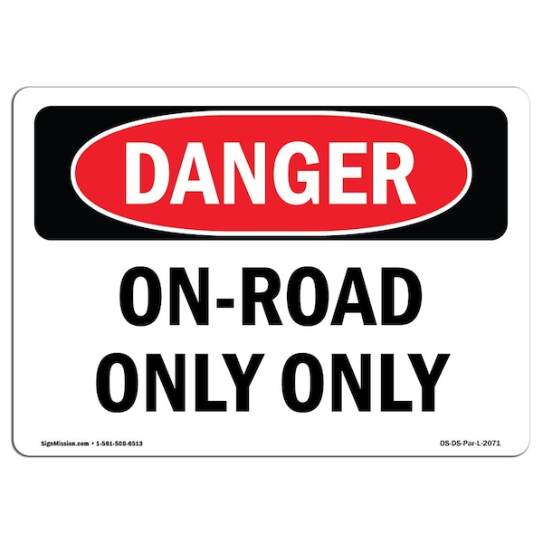 Safety Sign, OSHA Danger, 3.5" Height, 5" Width, On-Road Diesel Only, Landscape, 10PK